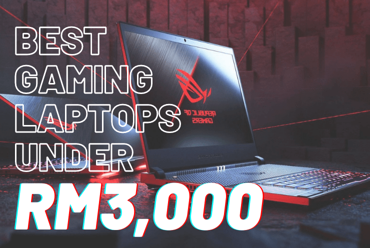 Best Gaming Laptops Under RM3000: Are There Any?